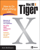 How to Do Everything with Mac® OS X Tiger